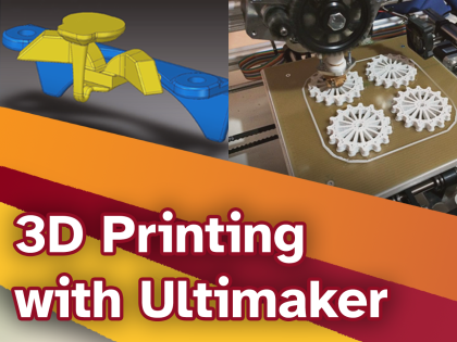 Promo Image for workshop with title "3D Printing with Ultimaker."